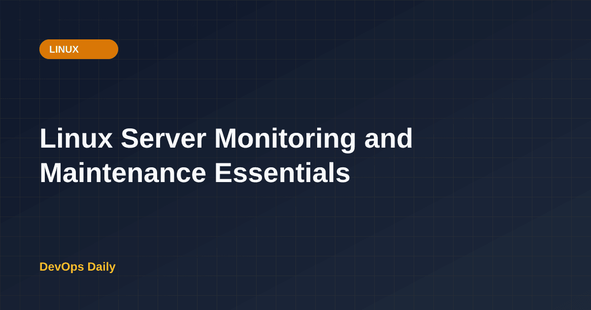 Linux Server Monitoring and Maintenance Essentials