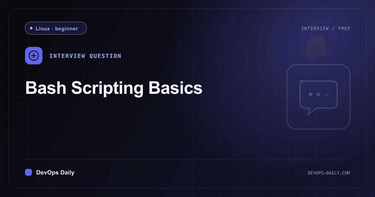 Bash Scripting Basics - Interview Question