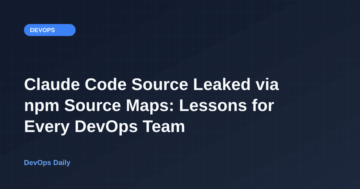 Claude Code Source Leaked via npm Source Maps