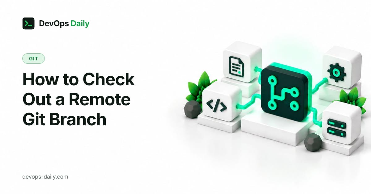 How to Check Out a Remote Git Branch