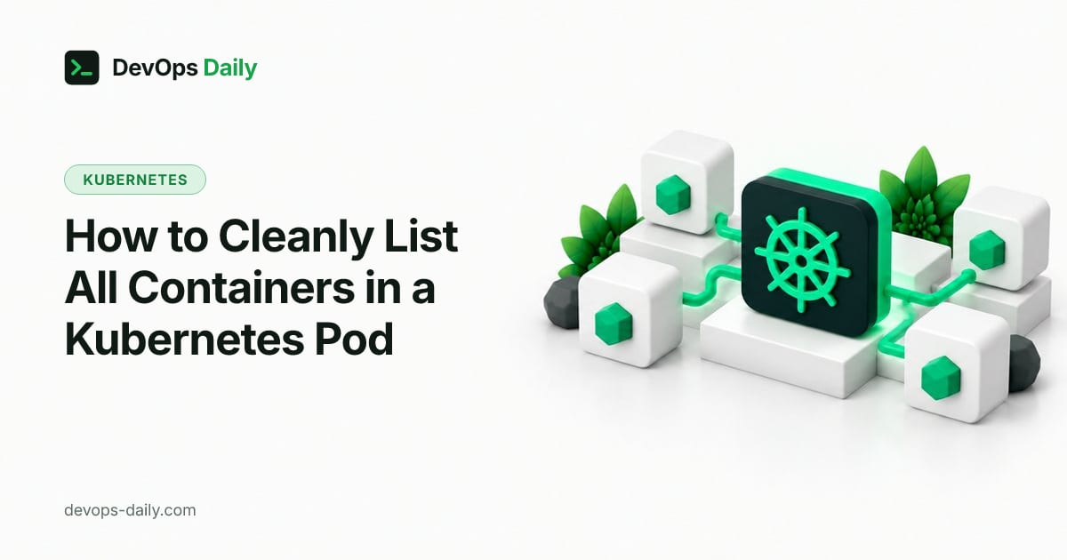 How to Cleanly List All Containers in a Kubernetes Pod