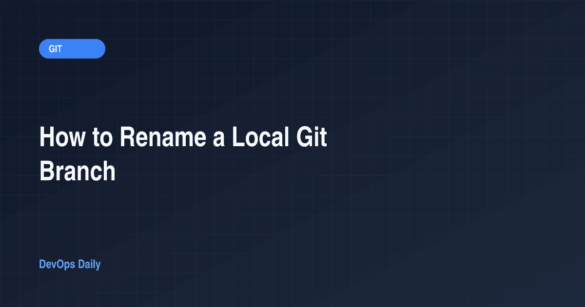 git rename a branch local and remote