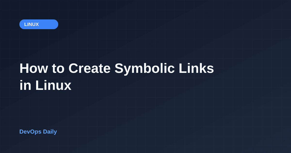 How to Create Symbolic Links in Linux | DevOps Daily