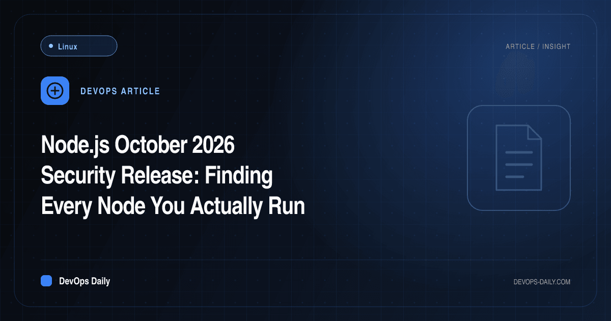 Node.js October 2026 Security Release: Finding Every Node You Actually Run