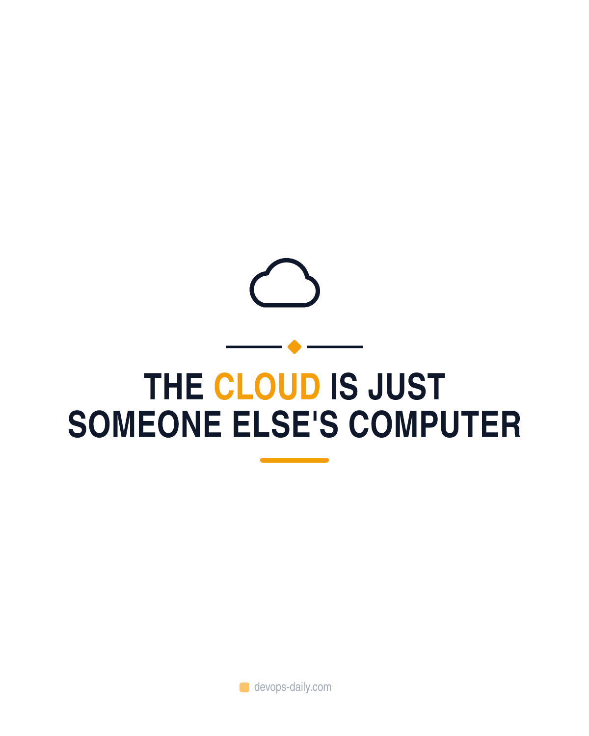 The cloud is just someone else's computer
