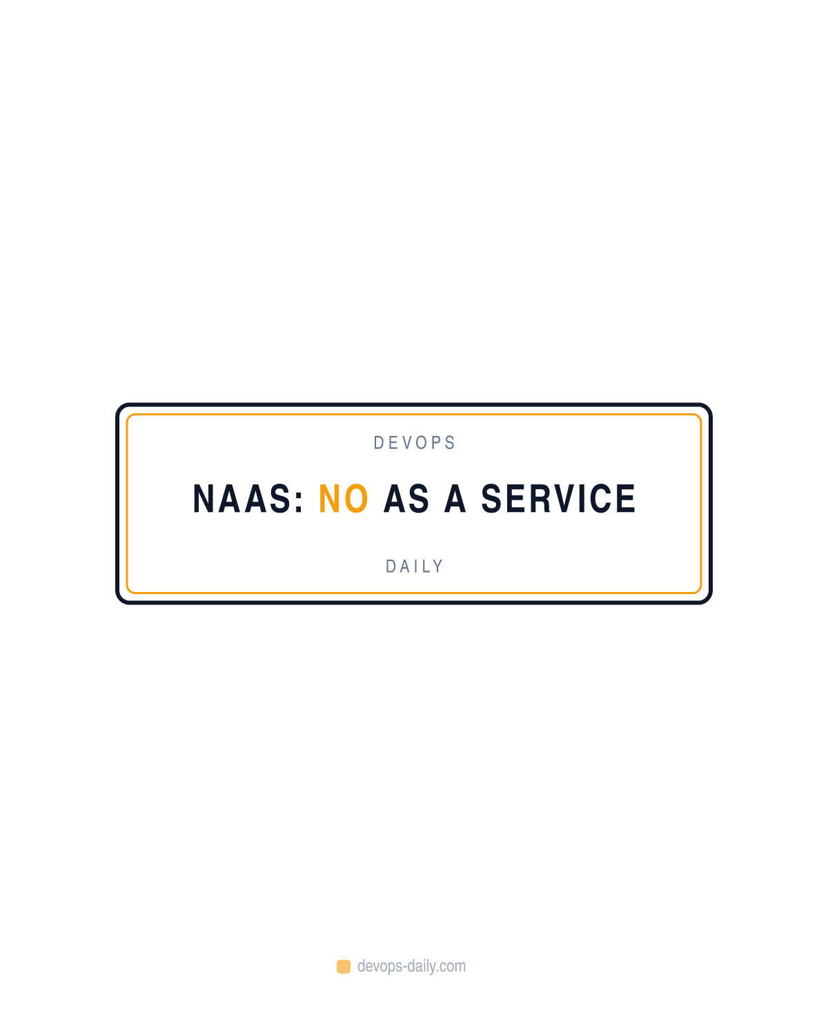 NaaS: No as a Service