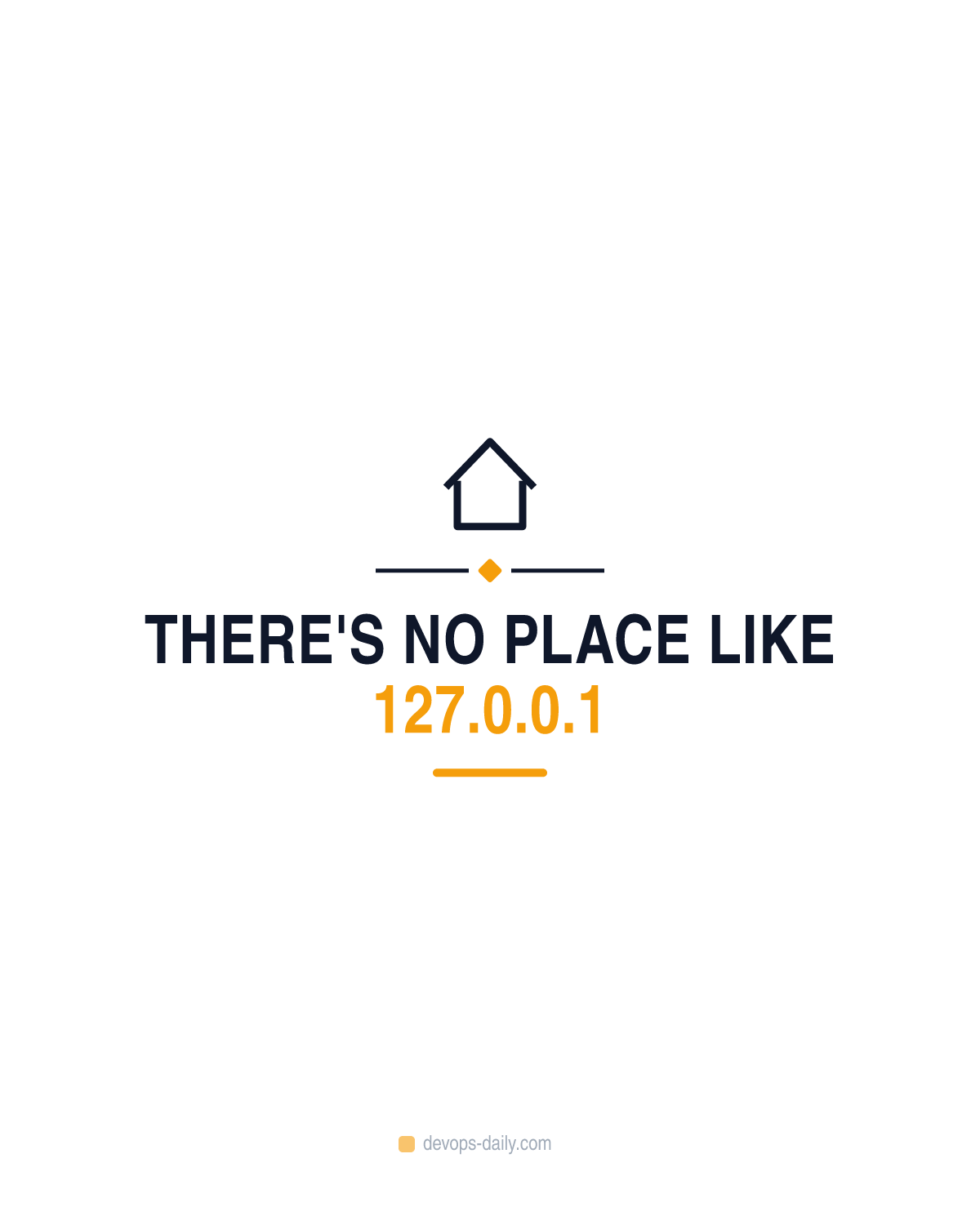 There's no place like 127.0.0.1