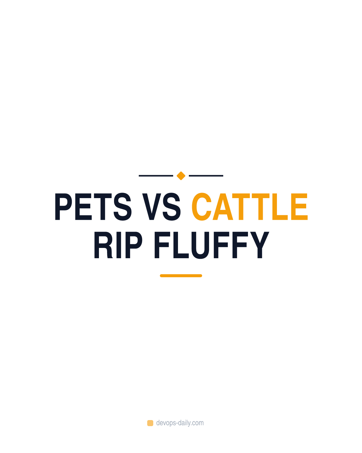Pets vs Cattle RIP Fluffy