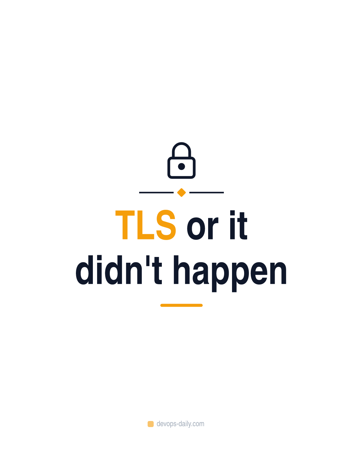 TLS or it didn't happen
