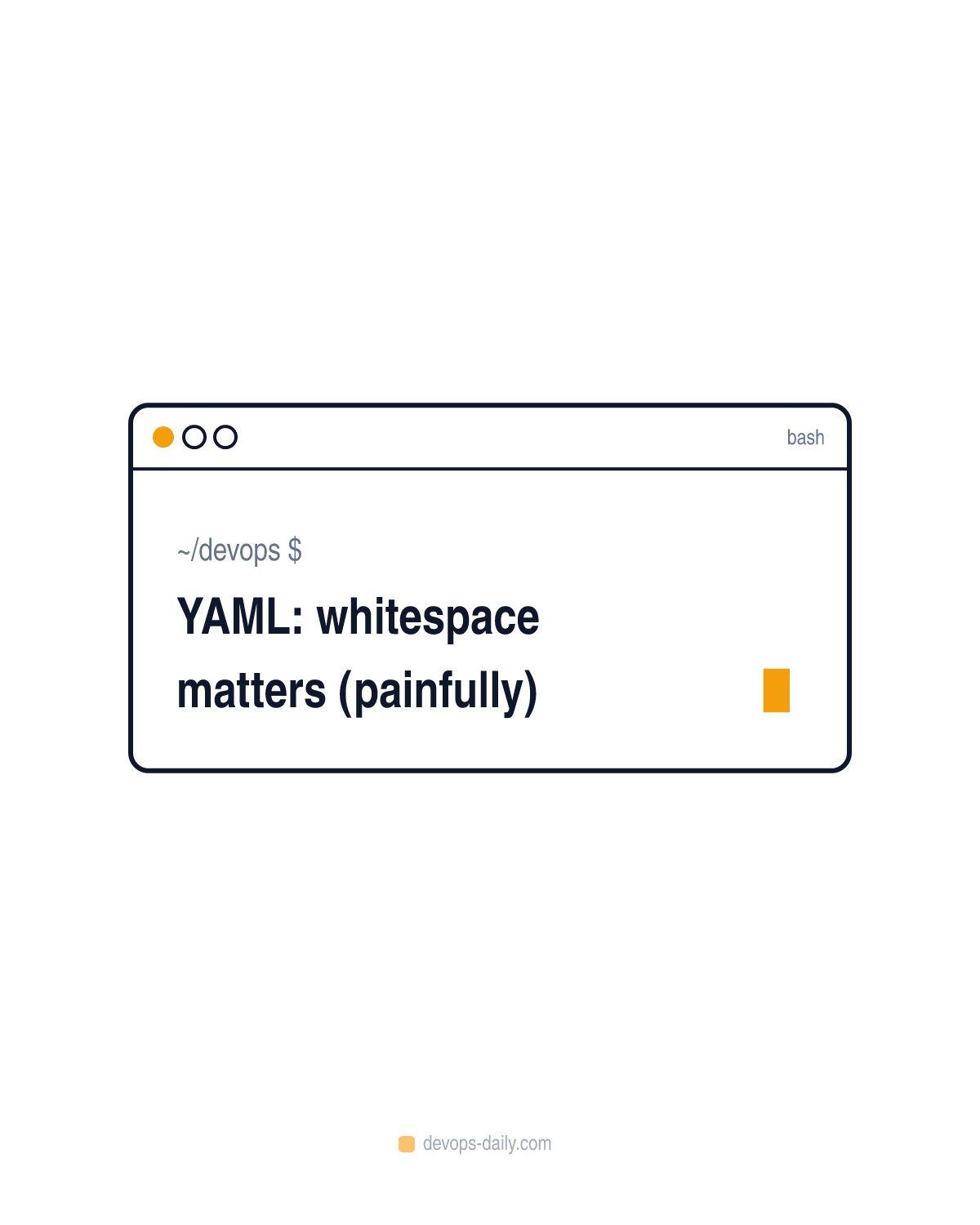 YAML: whitespace matters (painfully)